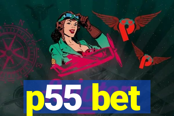 p55 bet